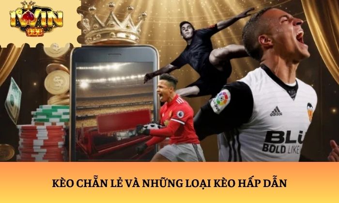 kèo chẵn lẻ kèo chẵn lẻ